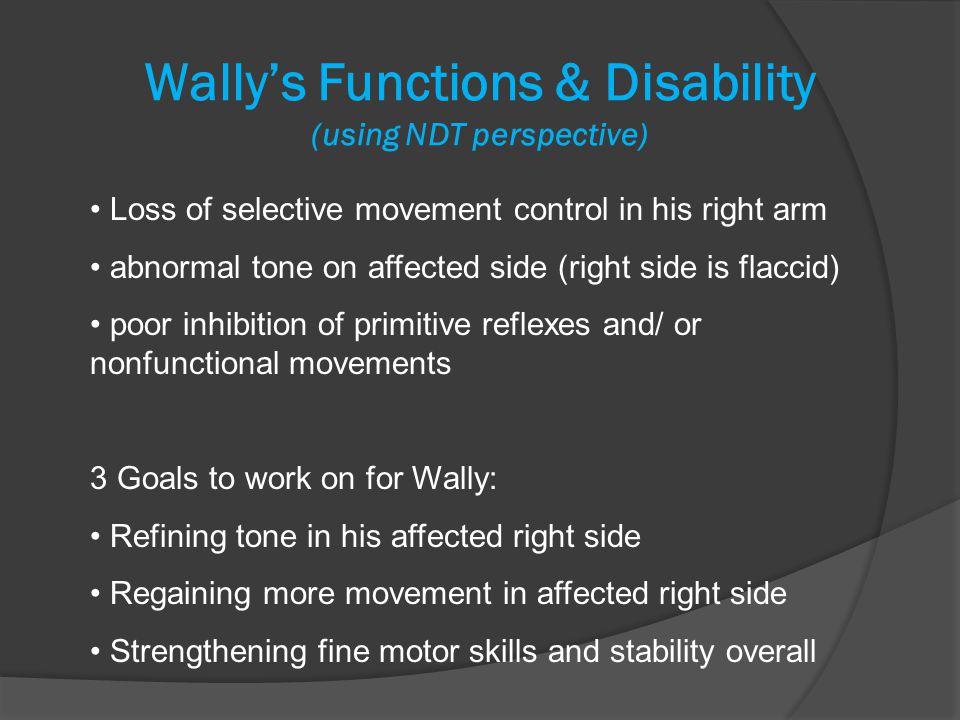 Wally’s Functions & Disability (using NDT perspective)
