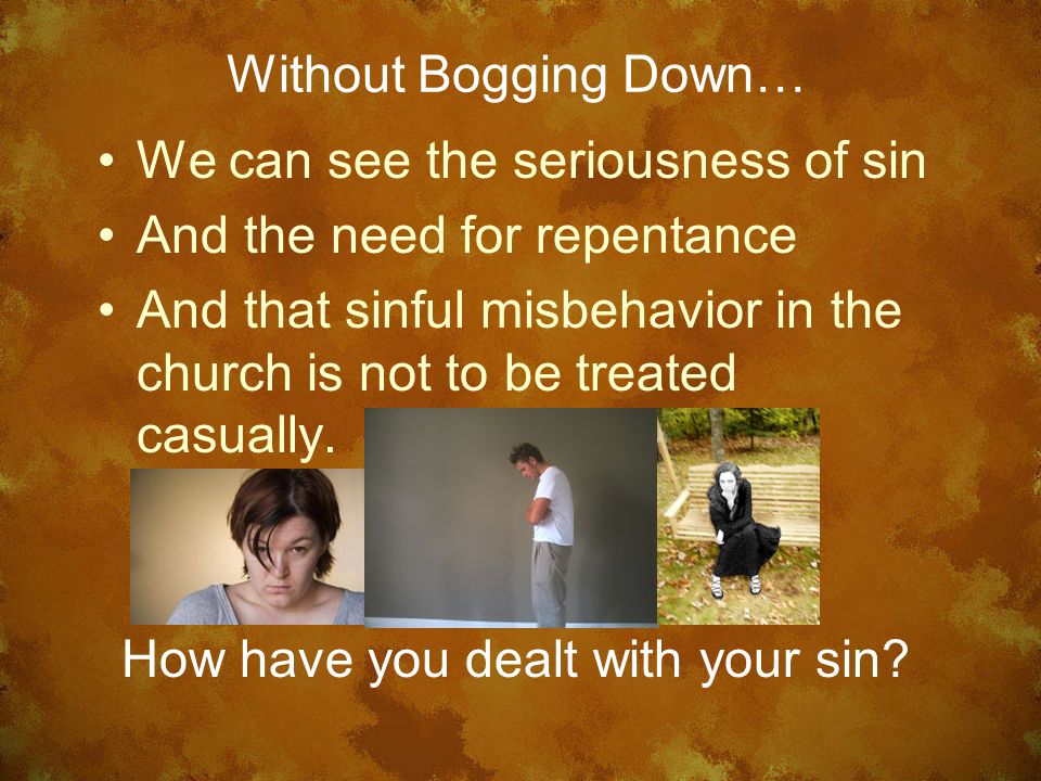 How have you dealt with your sin