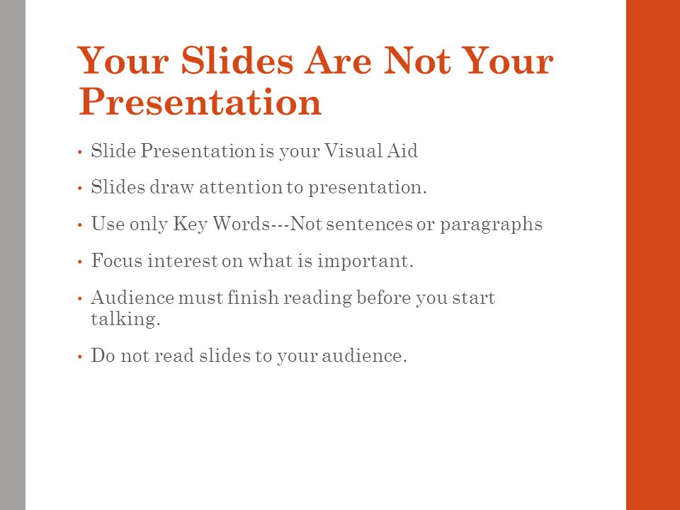 Your Slides Are Not Your Presentation