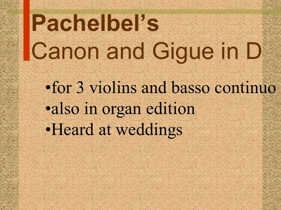 Pachelbel’s Canon and Gigue in D