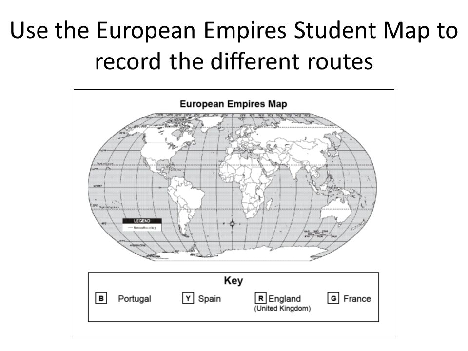 Use the European Empires Student Map to record the different routes