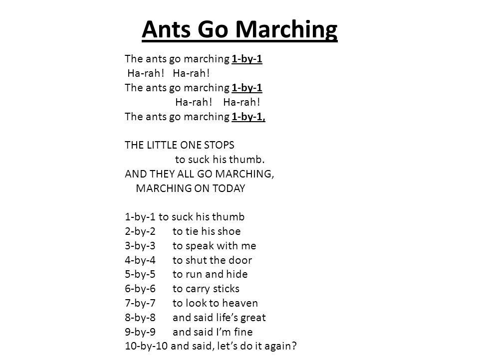 Перевод песни miles. The Ants go Marching текст. The Ants go Marching one by one текст. The Ant go Marching. The Ants go Marching one by one.