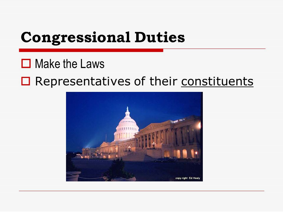 Congressional Duties Make the Laws