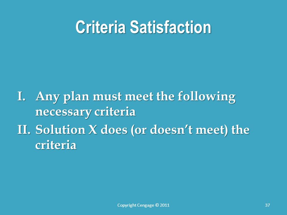Criteria Satisfaction