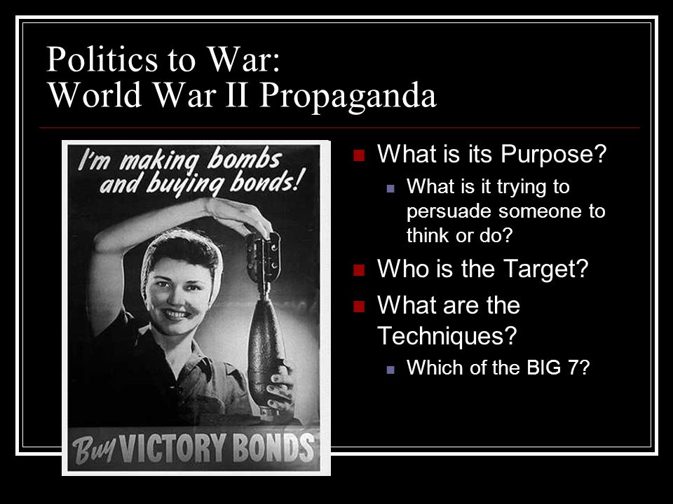 Politics to War: World War II Propaganda