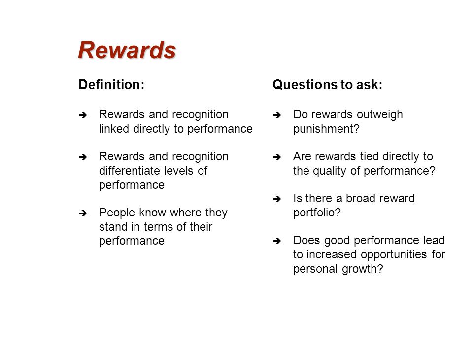 Rewards Definition: Questions to ask: