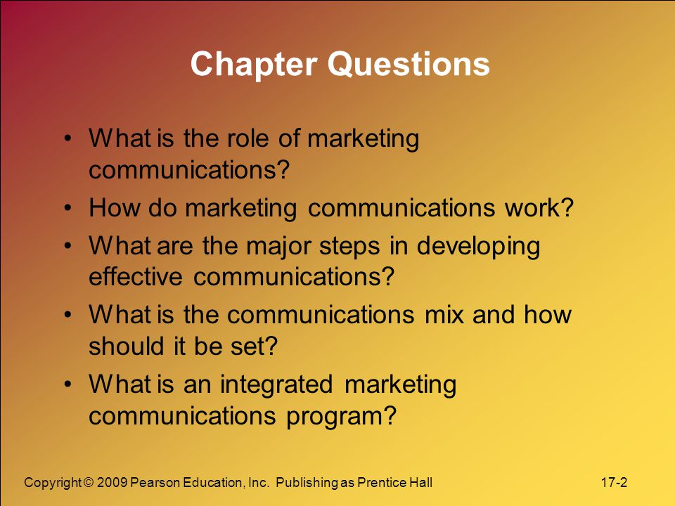 Chapter Questions What is the role of marketing communications