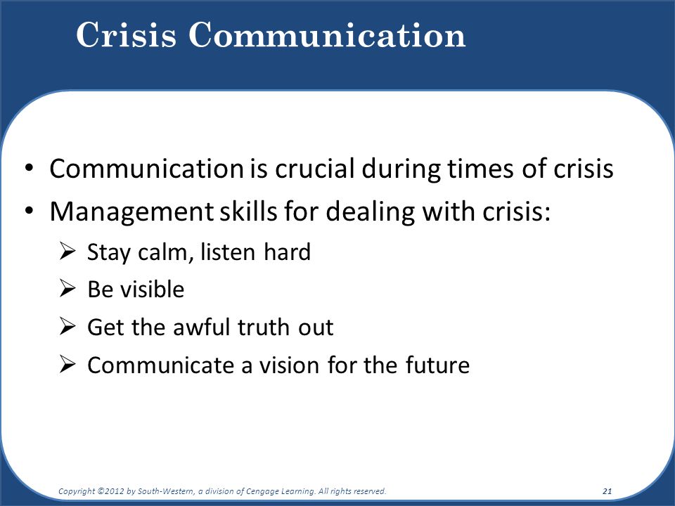 Crisis Communication Communication is crucial during times of crisis