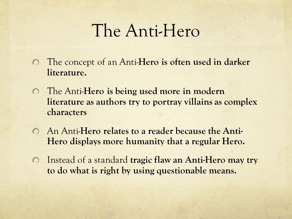 The Hero, The Tragic Hero, and The Anti-Hero - ppt video online download