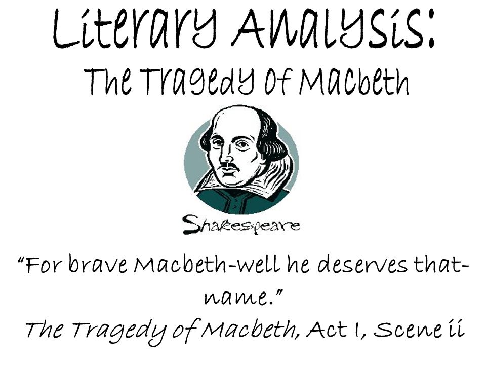Literary Analysis: The Tragedy of Macbeth