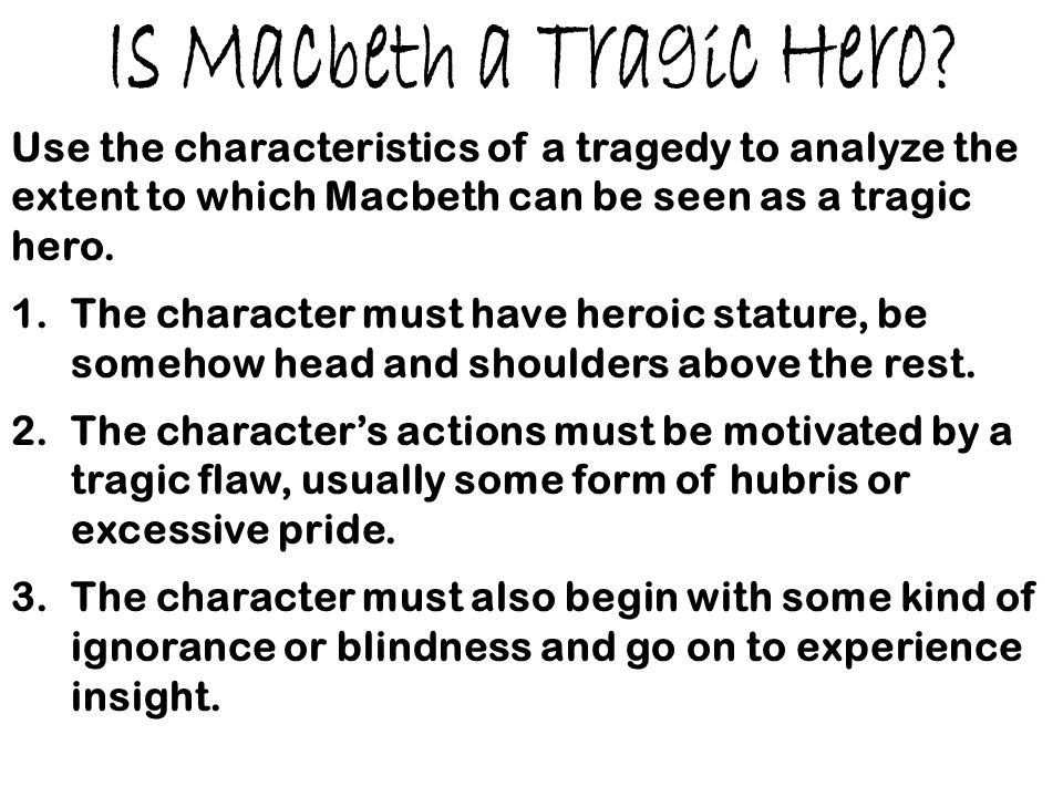 Реферат: Is Macbeth The Tragic Hero Of The