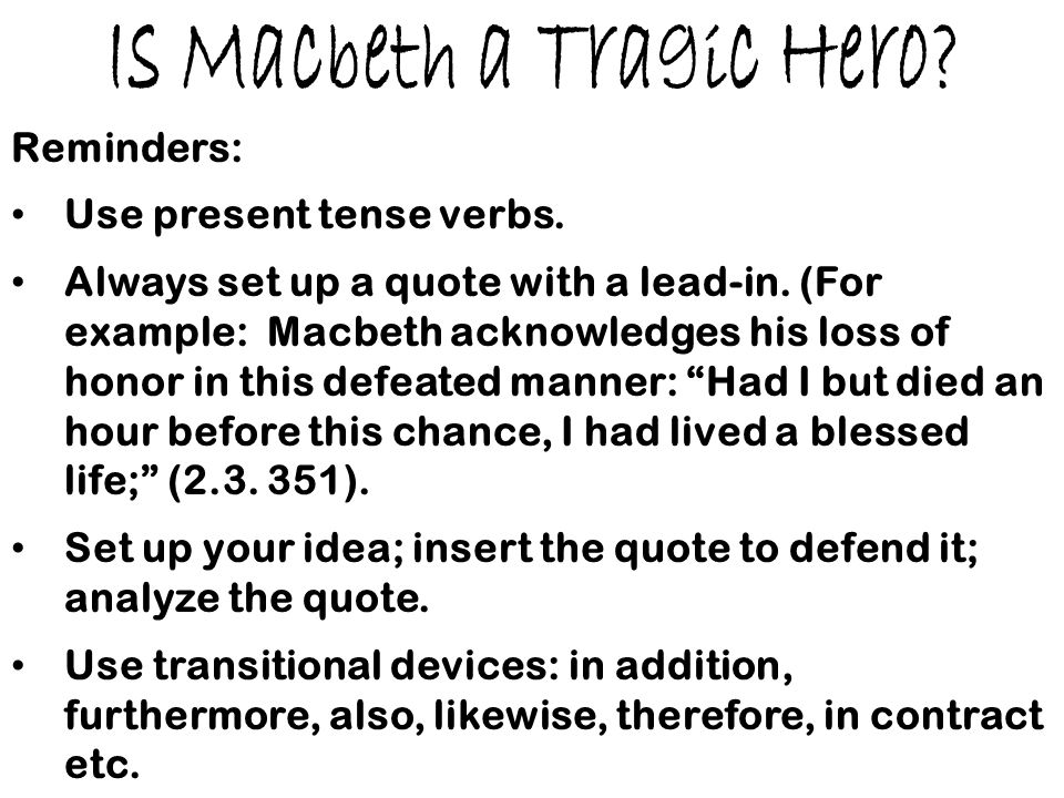 Реферат: Is Macbeth The Tragic Hero Of The