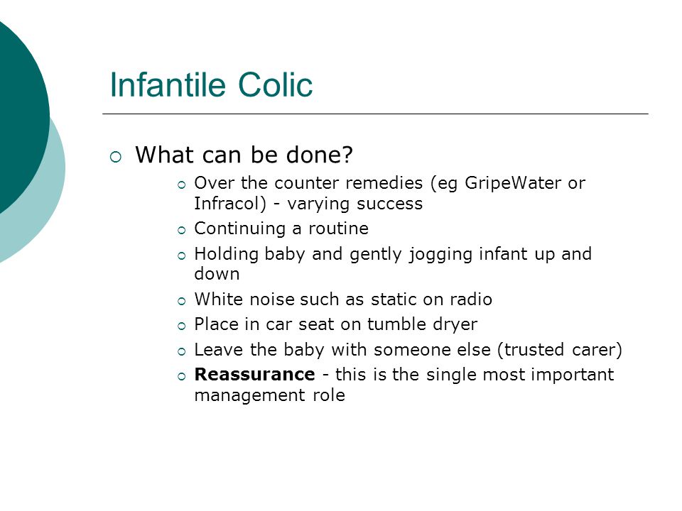 Infantile Colic What can be done