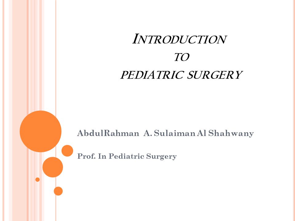 Introduction to pediatric surgery
