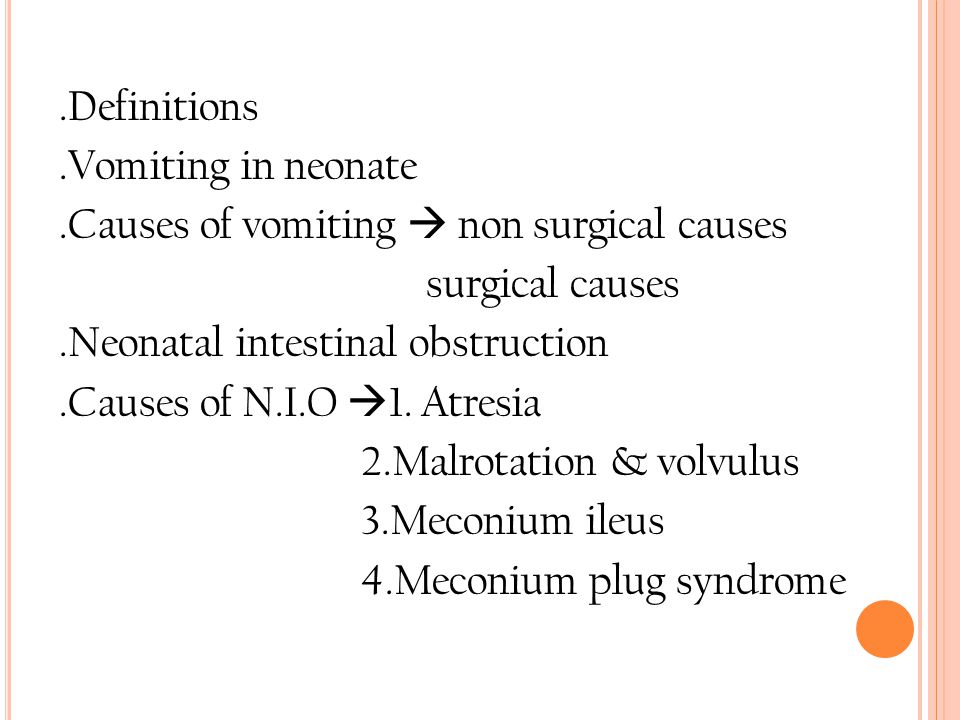 Definitions. Vomiting in neonate