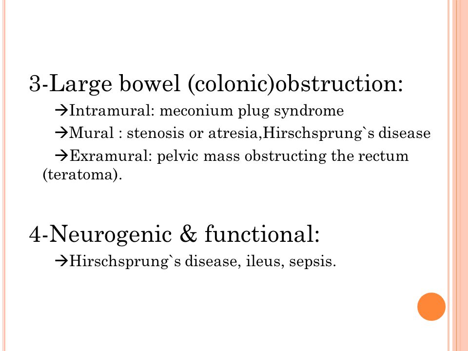 3-Large bowel (colonic)obstruction: