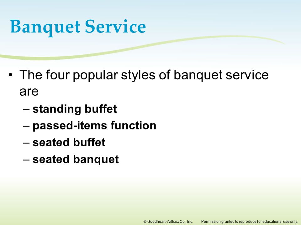 Banquet Service The four popular styles of banquet service are
