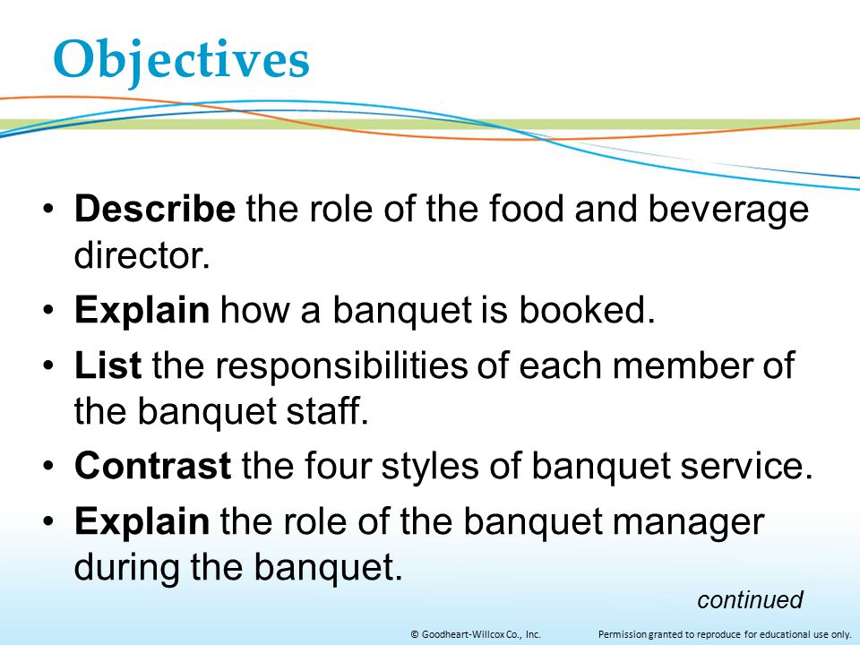Objectives Describe the role of the food and beverage director.