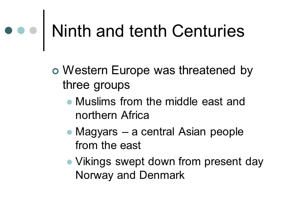 Ninth and tenth Centuries