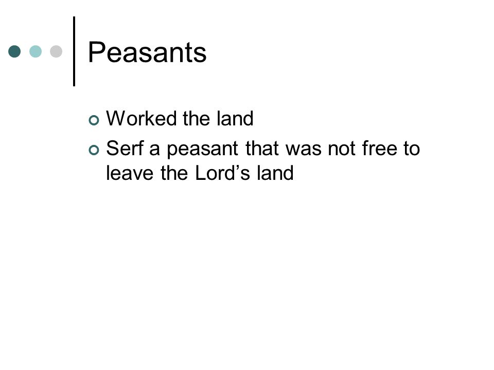 Peasants Worked the land