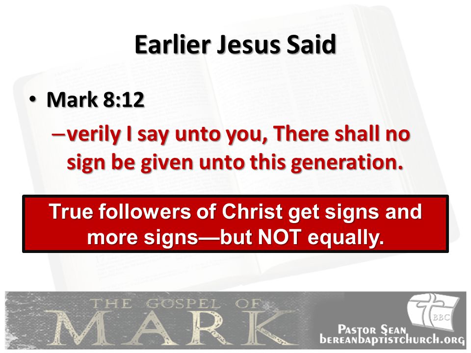 True followers of Christ get signs and more signs—but NOT equally.