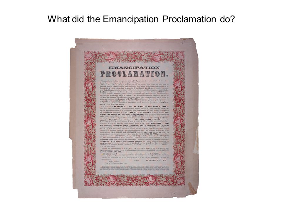 What did the Emancipation Proclamation do