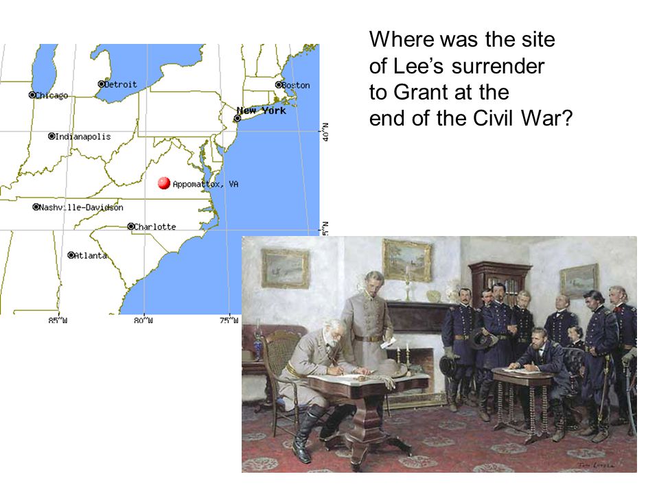 Where was the site of Lee’s surrender to Grant at the end of the Civil War