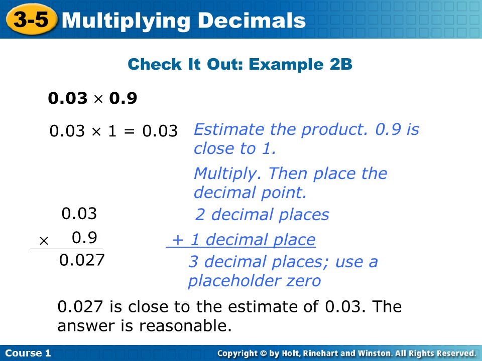 3-5 Multiplying Decimals  Check It Out: Example 2B 0.03  0.9