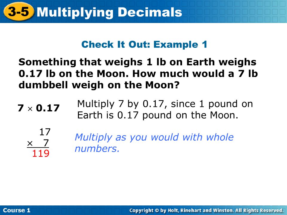 3-5 Multiplying Decimals  7 Check It Out: Example 1