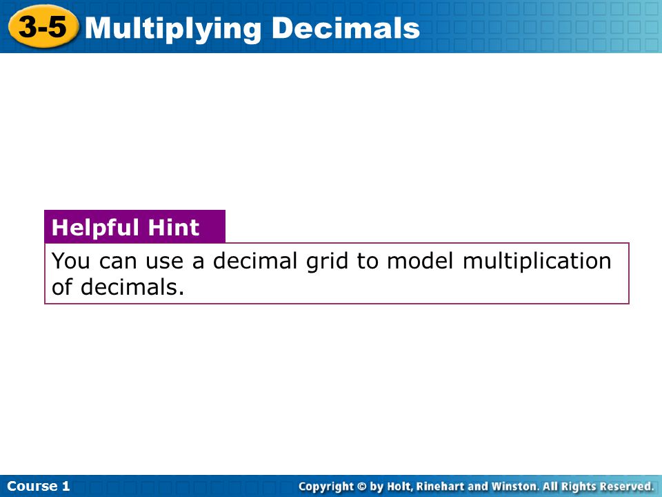 3-5 Multiplying Decimals Helpful Hint