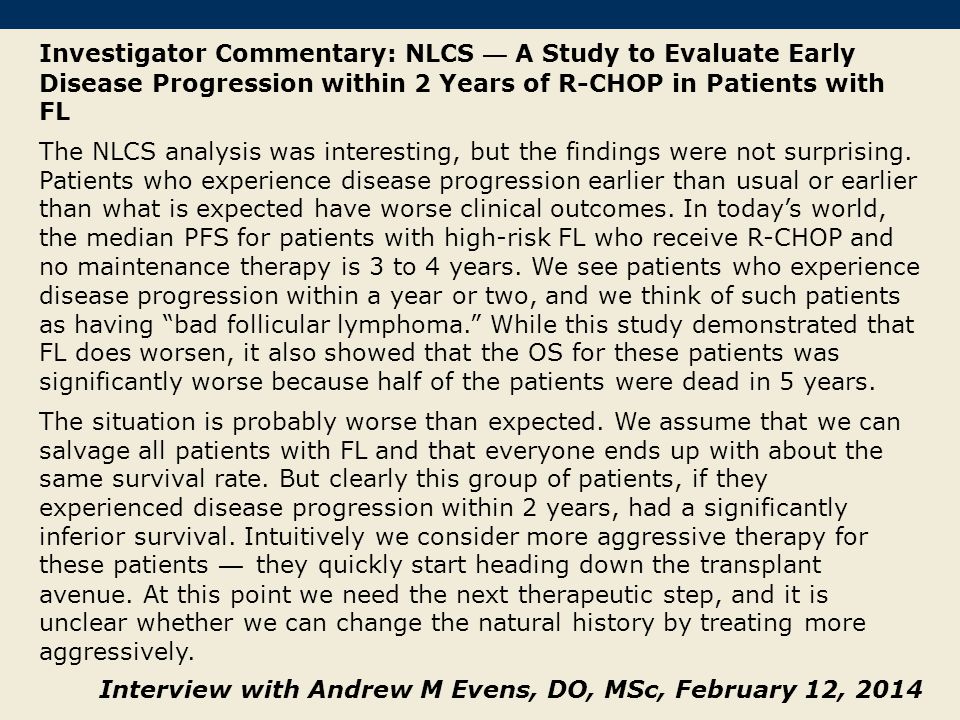 Investigator Commentary: NLCS — A Study to Evaluate Early Disease Progression within 2 Years of R-CHOP in Patients with FL