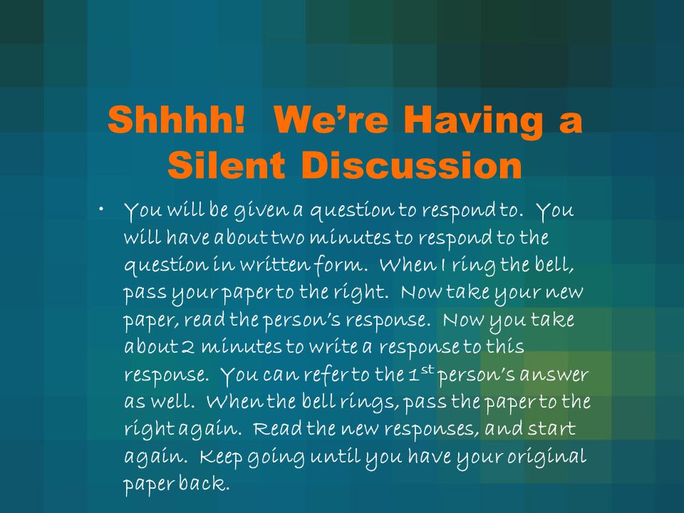 Shhhh! We’re Having a Silent Discussion