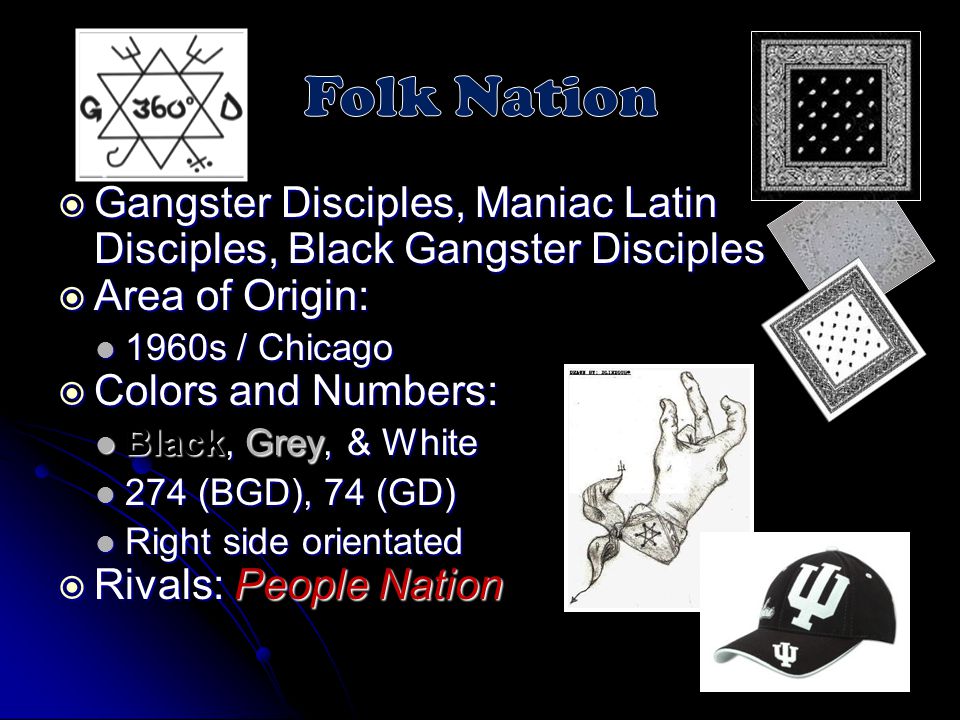 Folk Nation Gangster Disciples, Maniac Latin Disciples, Black Gangster Disc...