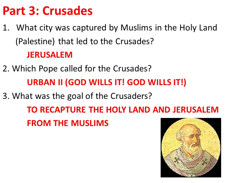 Part 3: Crusades What city was captured by Muslims in the Holy Land
