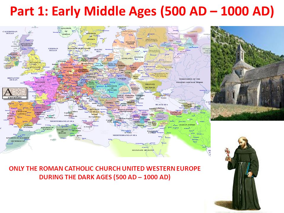 Part 1: Early Middle Ages (500 AD – 1000 AD)