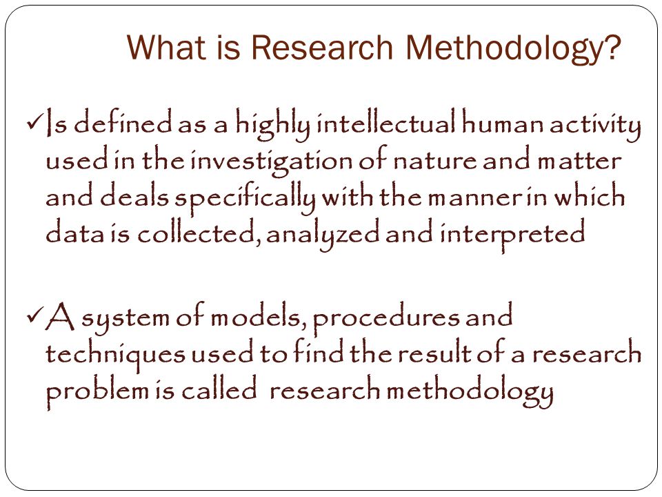 What is Research Methodology