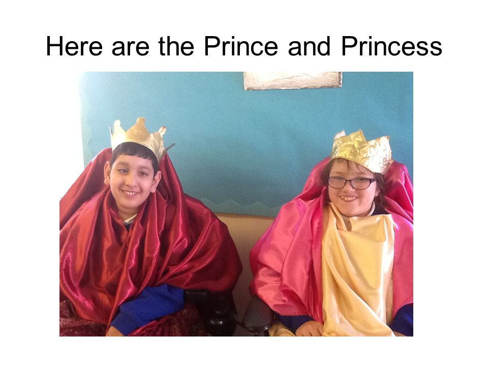 Here are the Prince and Princess
