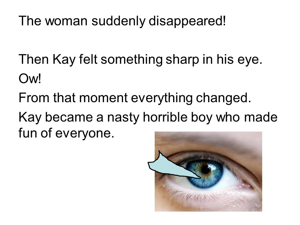 The woman suddenly disappeared