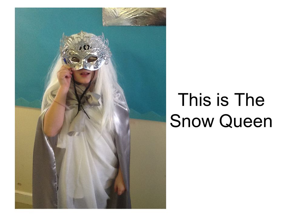 This is The Snow Queen