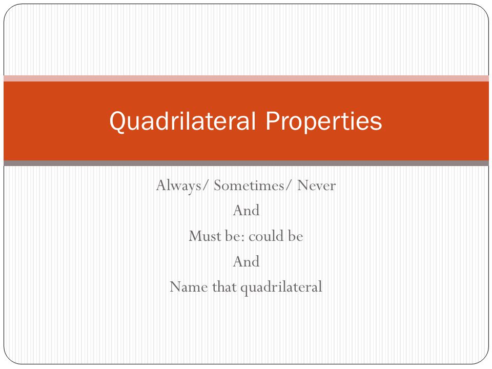 Quadrilateral Properties