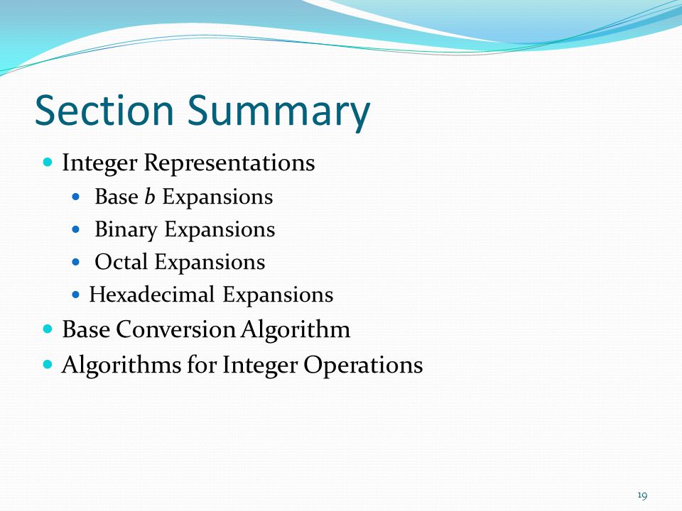 Section Summary Integer Representations Base Conversion Algorithm