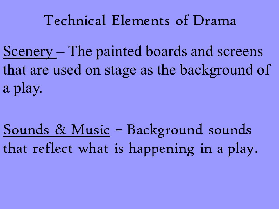 Technical Elements of Drama