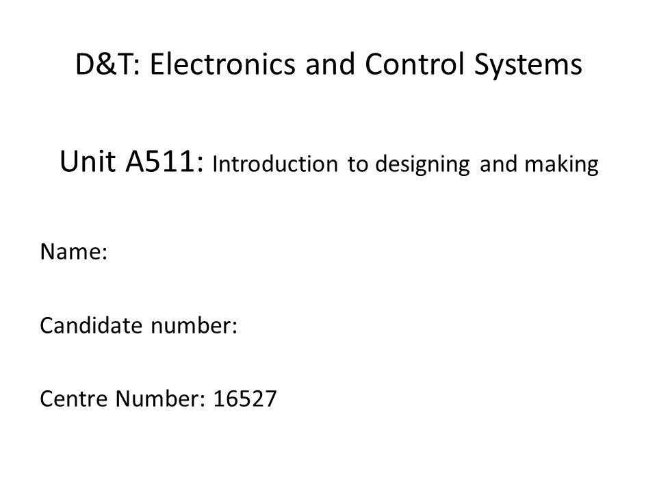 D&T: Electronics and Control Systems