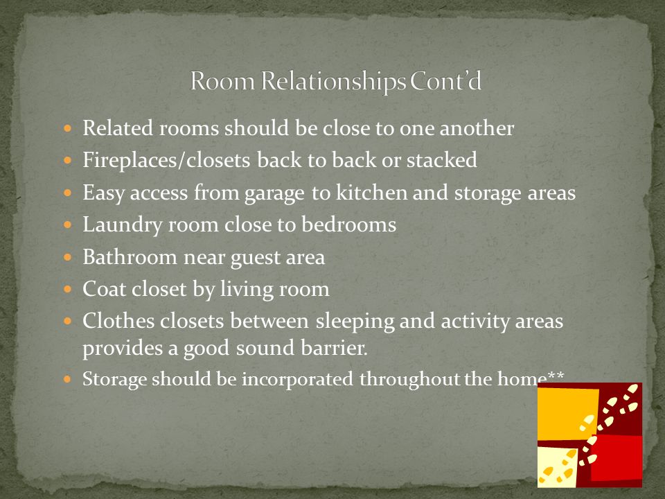 Room Relationships Cont’d