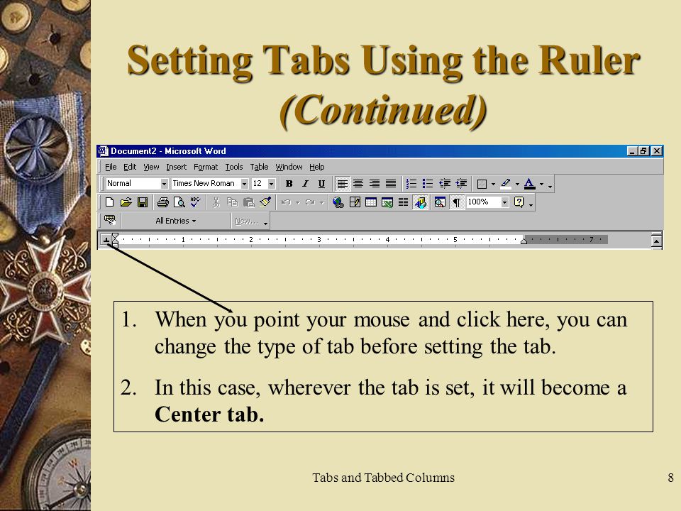 Setting Tabs Using the Ruler (Continued)