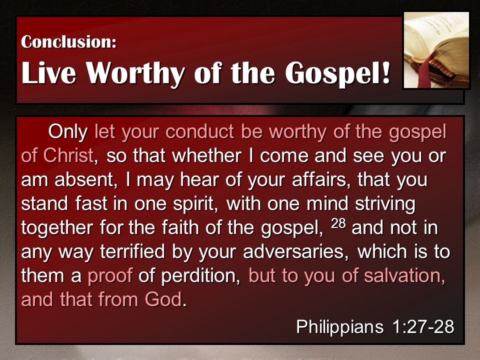 Conclusion: Live Worthy of the Gospel!