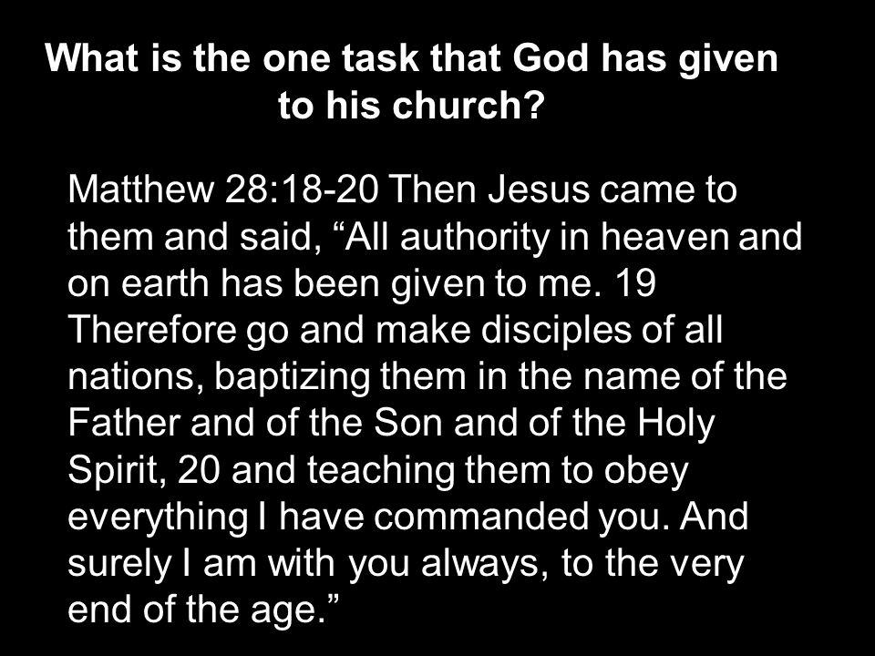 What is the one task that God has given to his church