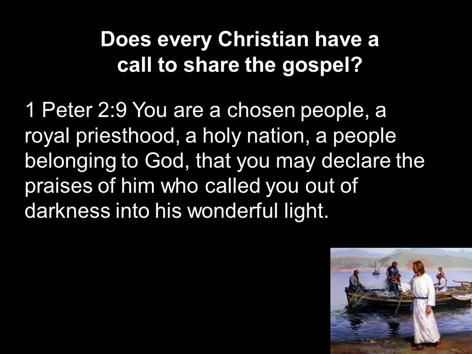 Does every Christian have a call to share the gospel