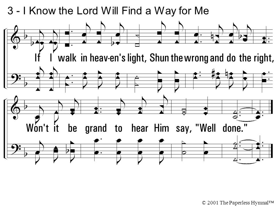 3 - I Know the Lord Will Find a Way for Me
