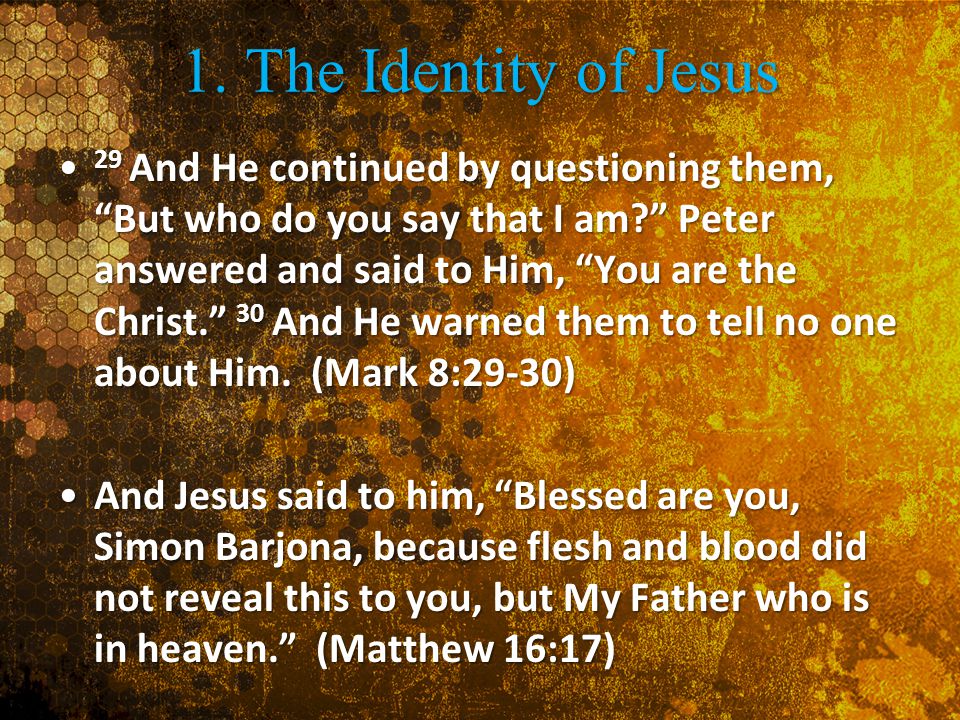 1. The Identity of Jesus